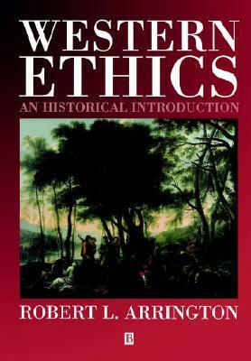 Western Ethics by Robert L. Arrington