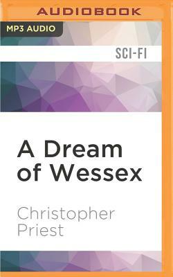 A Dream of Wessex by Christopher Priest