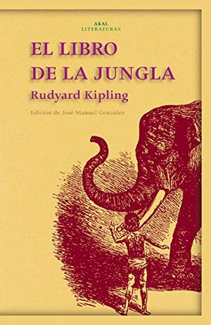 El Libro De La Jungla by Rudyard Kipling