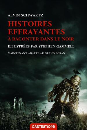 Histoires effrayantes à raconter le soir by Alvin Schwartz