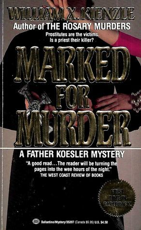 Marked For Murder by William X. Kienzle