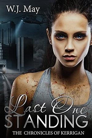 Last One Standing by W.J. May