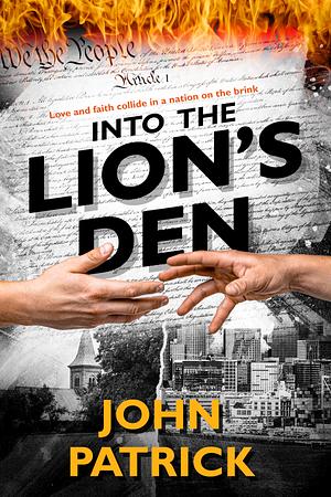 Into the Lion's Den   by Patrick John