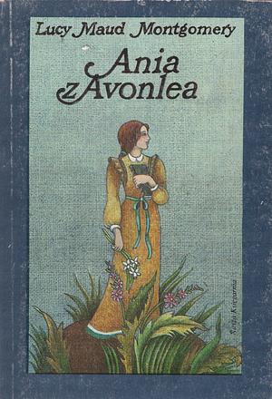 Ania z Avonlea by L.M. Montgomery