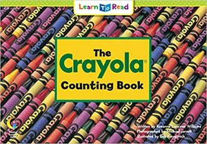 The Crayola Counting Book by Rozanne Lanczak Williams