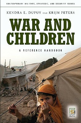 War and Children by Krijn Peters, Kendra E. Dupuy, Ishmael Beah
