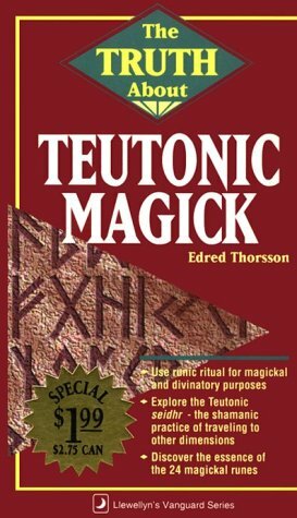 Truth about Teutonic Magick by Edred Thorsson