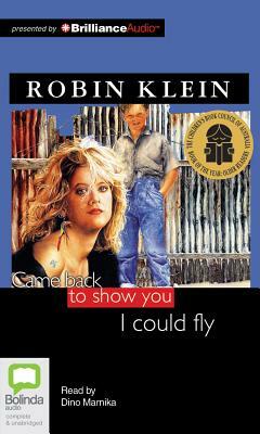 Came Back to Show You I Could Fly by Robin Klein