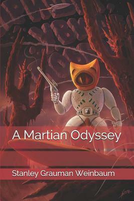 A Martian Odyssey by Stanley G. Weinbaum