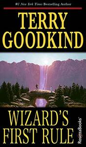 Wizard's First Rule by Terry Goodkind