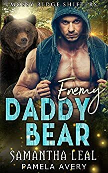 Enemy Daddy Bear: A Paranormal Romance by Samantha Leal, Pamela Avery