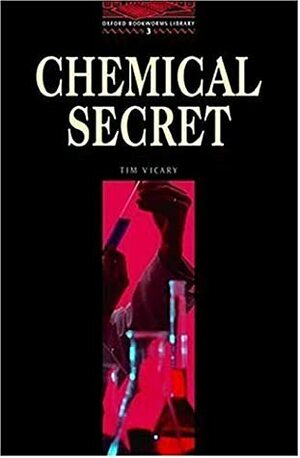 Chemical Secret by Jennifer Bassett, Tricia Hedge, Tim Vicary
