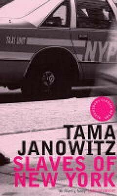 Slaves of New York by Tama Janowitz