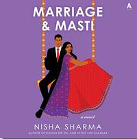 Marriage and Masti by Nisha Sharma