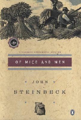 Of Mice & Men by John Steinbeck