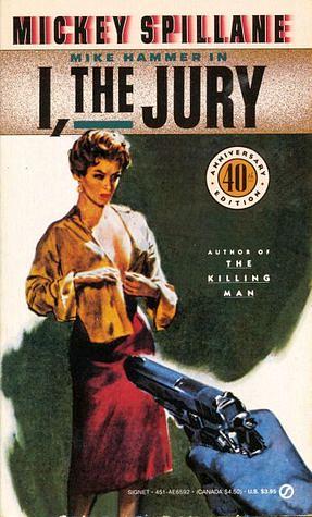 I, the Jury by Mickey Spillane