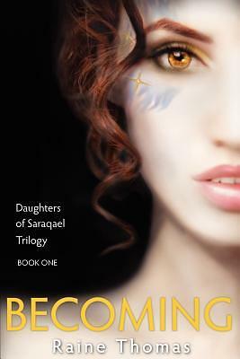 Becoming by Raine Thomas