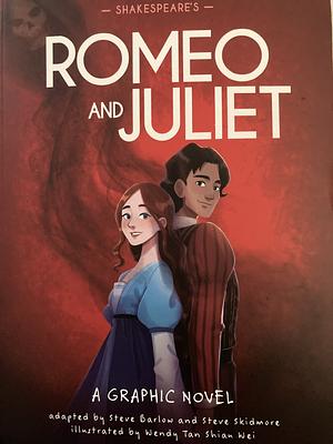 Classics in Graphics: Shakespeare's Romeo and Juliet: A Graphic Novel by Steve Barlow