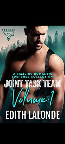 Joint Task Team Volume 1 by Edith Lalonde