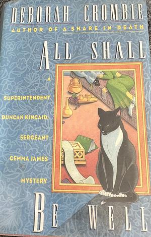 All Shall be Well by Deborah Crombie