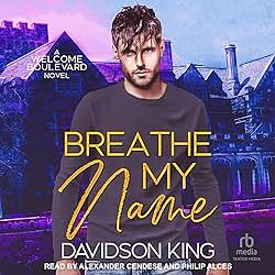 Breathe My Name by Davidson King