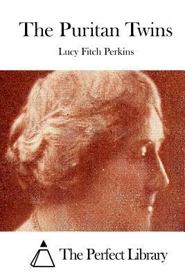 The Puritan Twins by Lucy Fitch Perkins