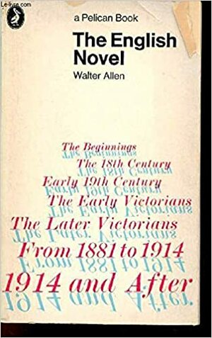 The English Novel by Walter Allen