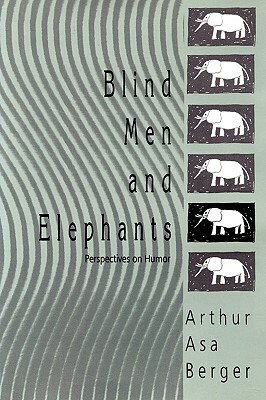 Blind Men and Elephants: Perspectives on Humor by 