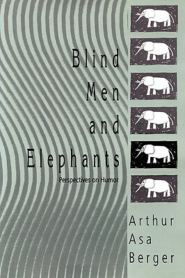 Blind Men and Elephants: Perspectives on Humor by 