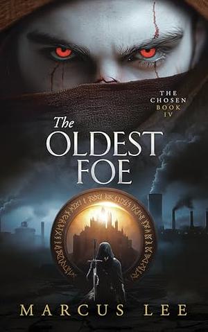 The Oldest Foe by Marcus Lee