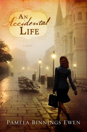 An Accidental Life by Pamela Binnings Ewen