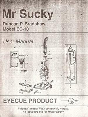 Mr Sucky by Duncan P. Bradshaw