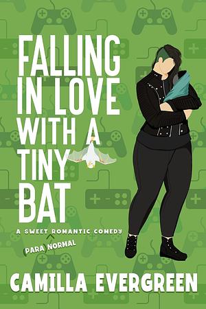 Falling in Love With a Tiny Bat by Camilla Evergreen