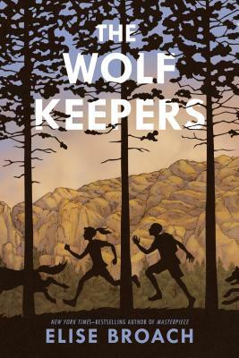 The Wolf Keepers by Elise Broach
