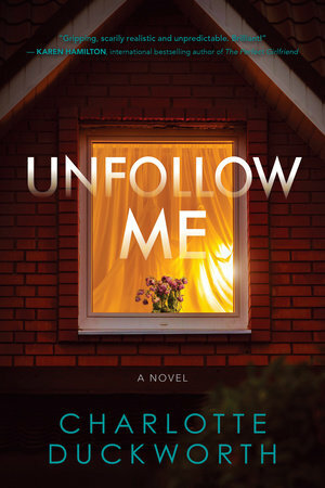 Unfollow Me by Charlotte Duckworth