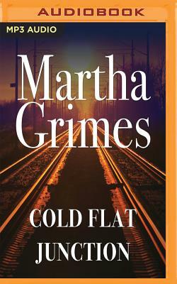 Cold Flat Junction by Martha Grimes