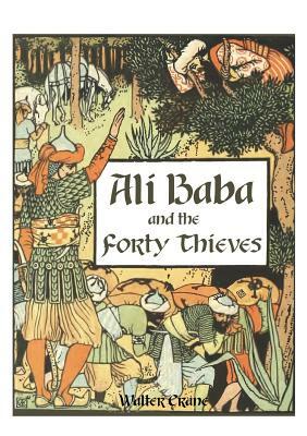 Ali Baba and the forty thieves by Walter Crane