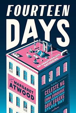 Fourteen Days: A Collaborative Novel by Douglas Preston, Margaret Atwood
