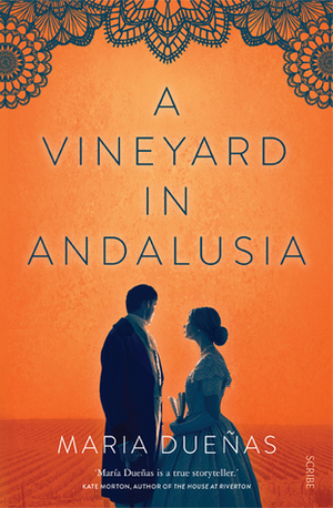 A Vineyard in Andalusia by María Dueñas, Nick Caistor