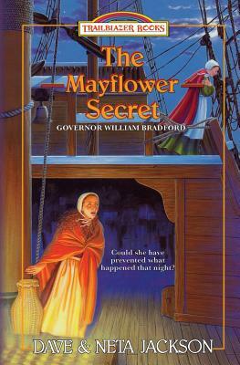 The Mayflower Secret: Introducing Governor William Bradford by Neta Jackson, Dave Jackson