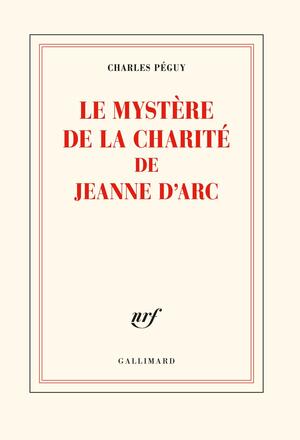 Le Mystère de la charité de Jeanne d'Arc by Charles Péguy