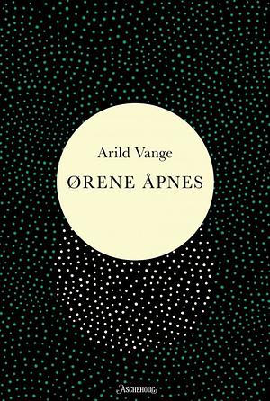 Ørene åpnes by Arild Vange