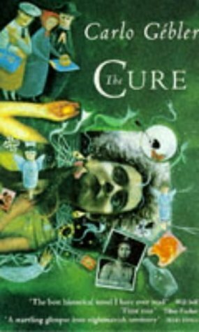 The Cure by Carlo Gébler