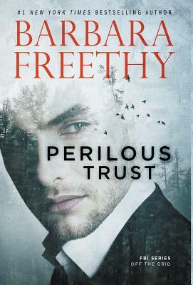 Perilous Trust by Barbara Freethy