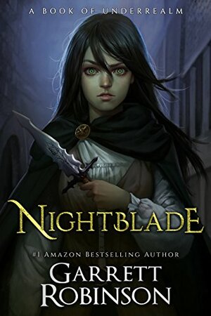 Nightblade by Garrett Robinson