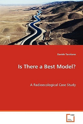 Is There a Best Model? by Davide Tarsitano