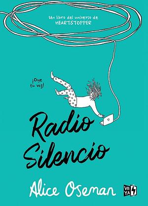 Radio Silencio by Alice Oseman