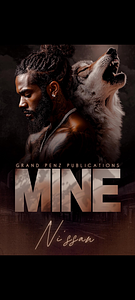 Mine: A Standalone Novel  by Ni'ssan