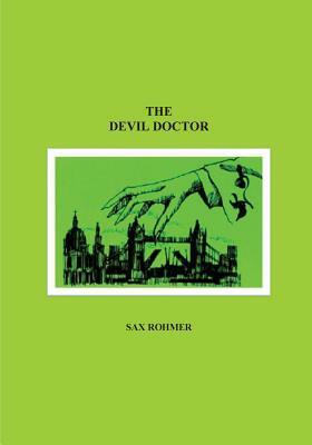 The Devil Doctor by Sax Rohmer