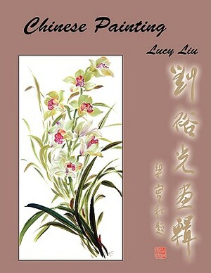 Chinese Painting by Lucy Liu